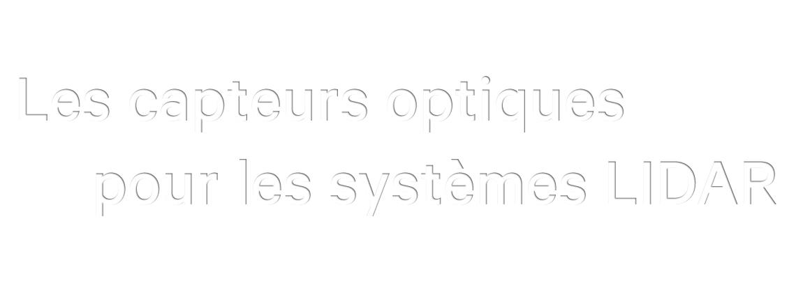 Solutions OPTO First Sensor pour les systèmes LIDAR